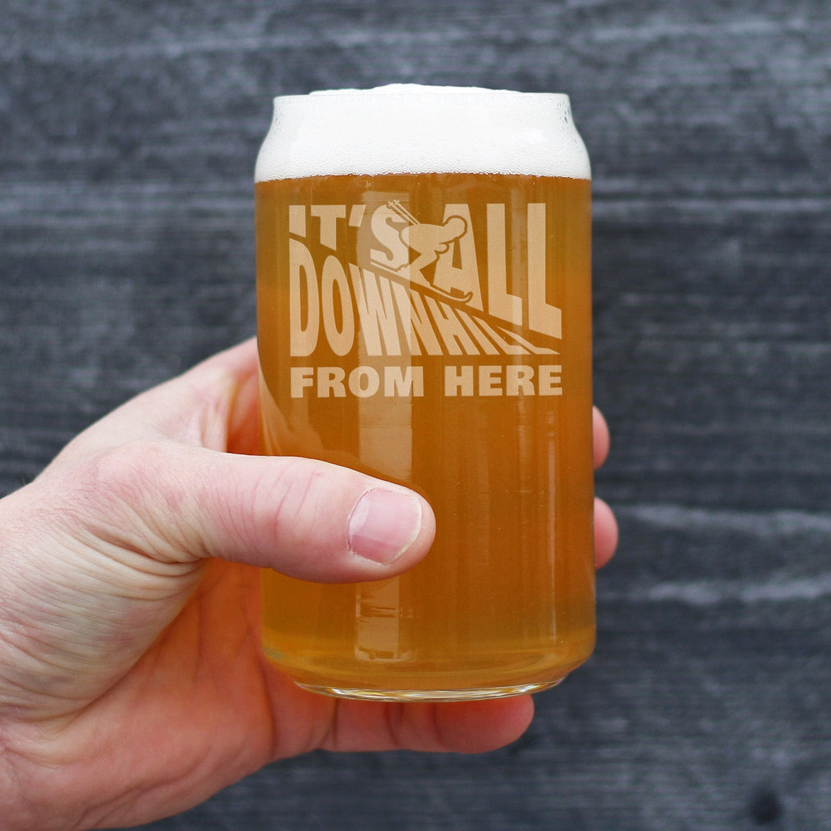 It's All Downhill From Here Beer Can Glass (16 oz)