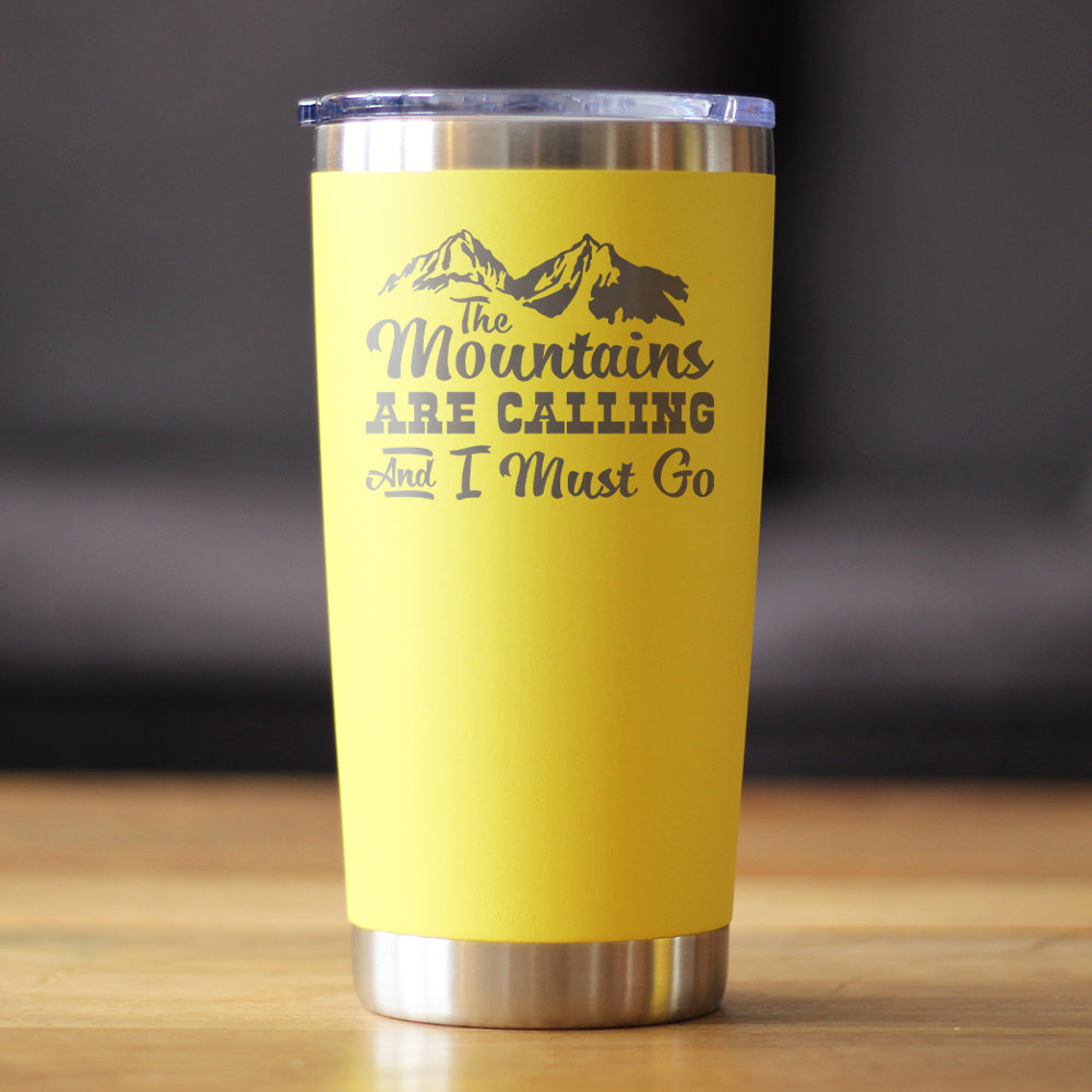 Mountains Are Calling Coffee Tumbler (20 oz)