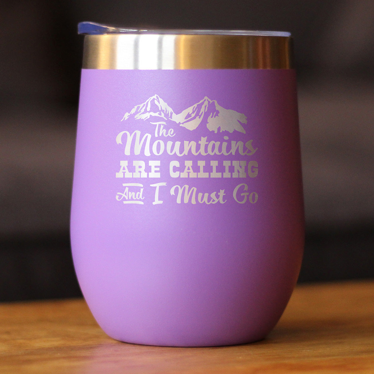Mountains Are Calling Wine Tumbler (12 oz)