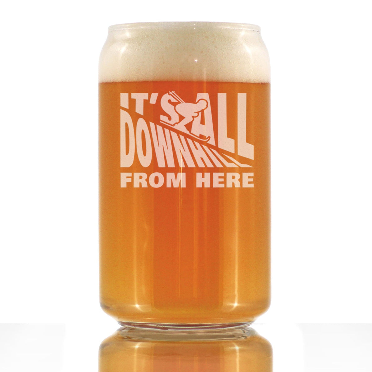 It's All Downhill From Here Beer Can Glass (16 oz)