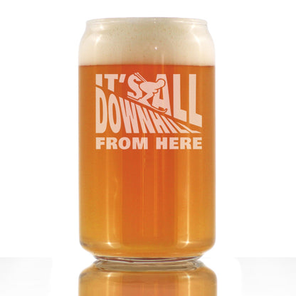 It's All Downhill From Here Beer Can Glass (16 oz)