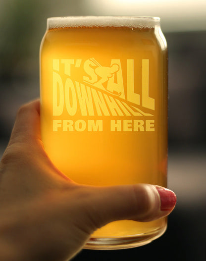 It's All Downhill From Here Beer Can Glass (16 oz)