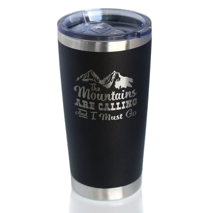 Mountains Are Calling Coffee Tumbler (20 oz)