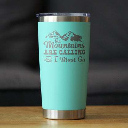 Mountains Are Calling Coffee Tumbler (20 oz)