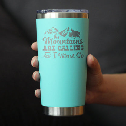Mountains Are Calling Coffee Tumbler (20 oz)