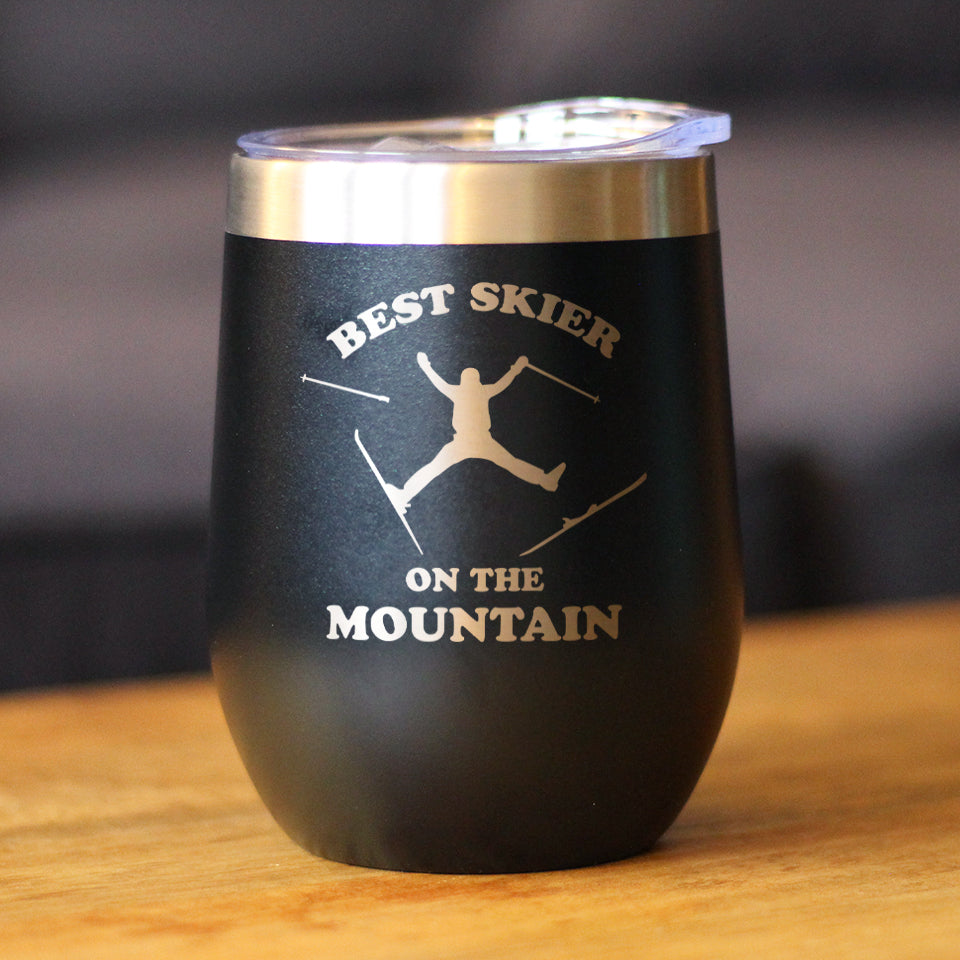 Best Skier On The Mountain Wine Tumbler (12 oz)