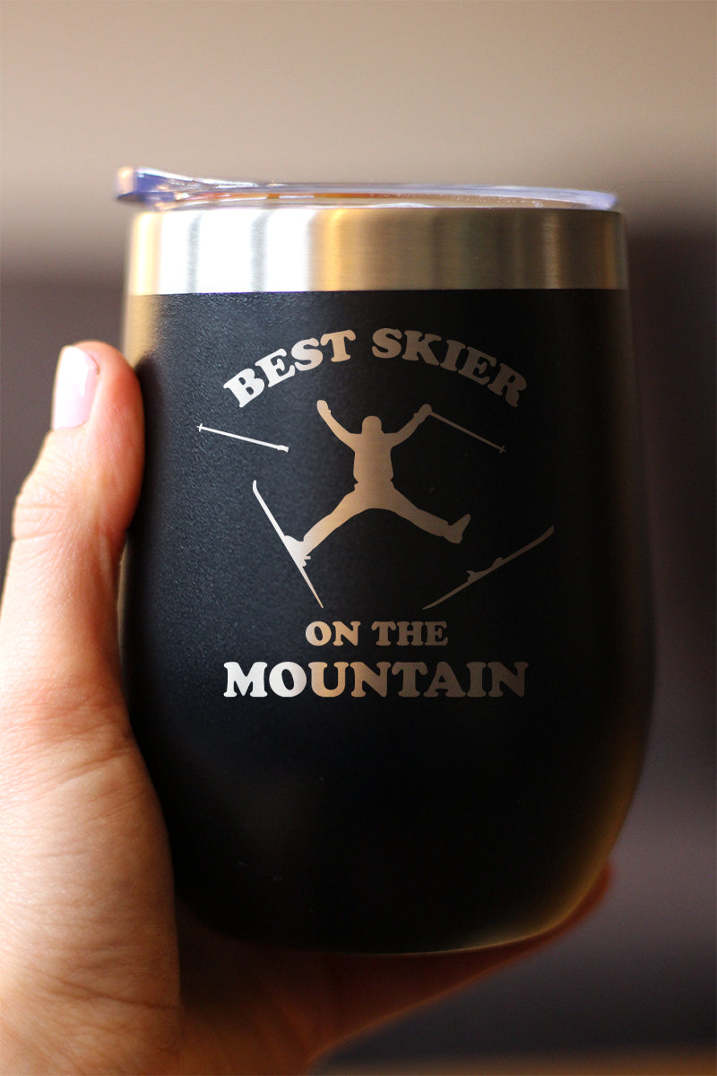 Best Skier On The Mountain Wine Tumbler (12 oz)