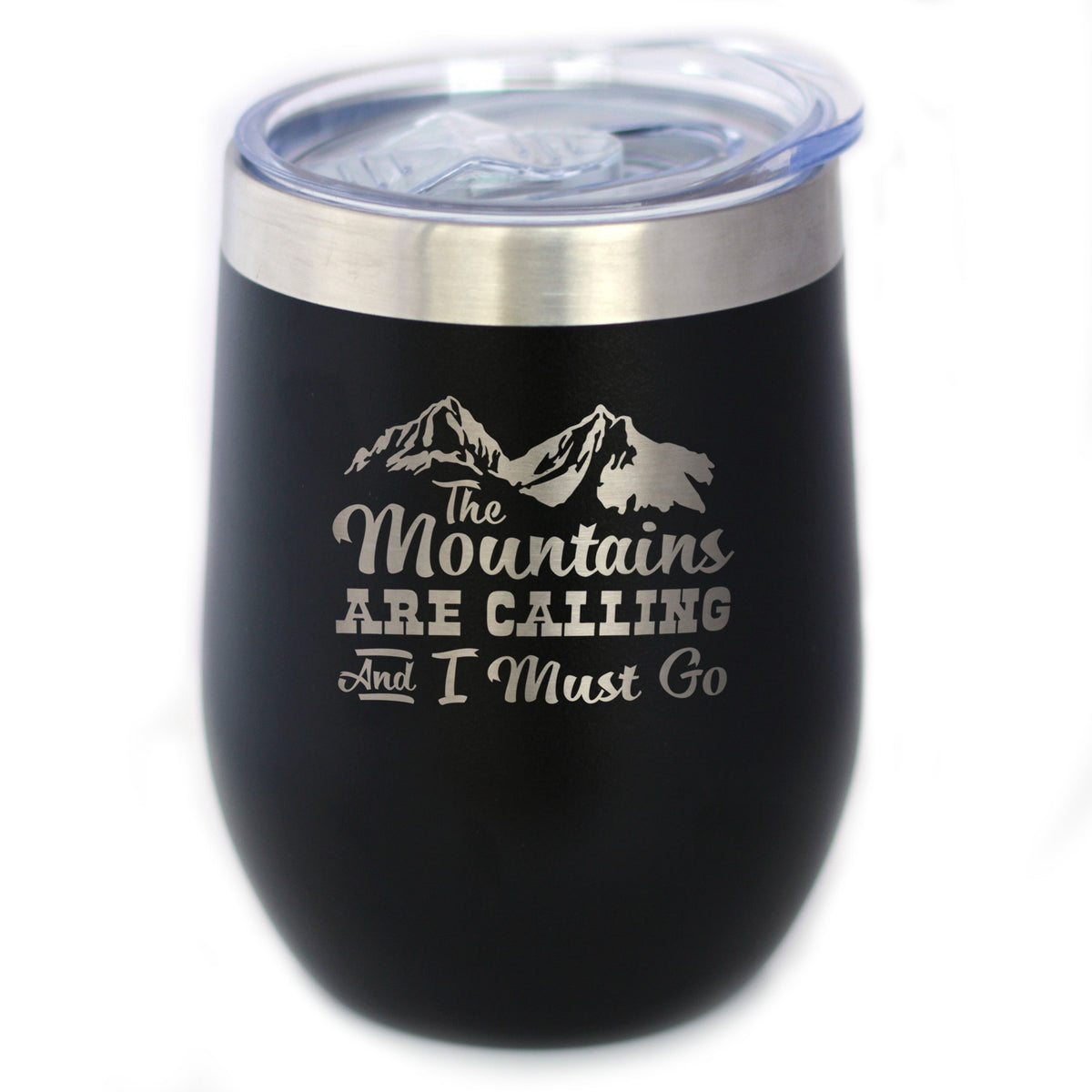 Mountains Are Calling Wine Tumbler (12 oz)