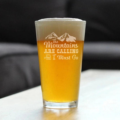 Mountains Are Calling Pint Glass (16 oz)